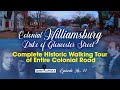 Historic Walking Tour of Entire Duke of Gloucester Street in Colonial Williamsburg, Virginia -