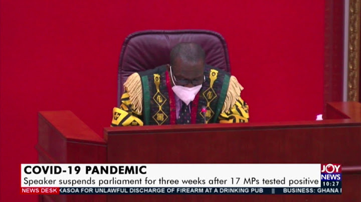 COVID-19 Pandemic: Speaker suspends parliament for three weeks after 17 MPs tested postive (10-2-21)