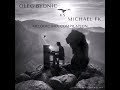 OLEG BYONIC VS MICHAEL FK MELODIC MIX COMPILATION