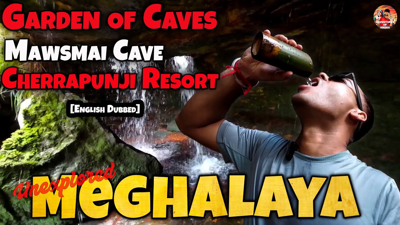 Complete 12 points of Garden of Caves & Cherrapunji Beautiful Resort with Pool