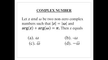 Q39- Let z and ω be two non-zero complex numbers such that |z|=|ω| and arg⁡(z)+arg⁡(ω)=π. Then z ...