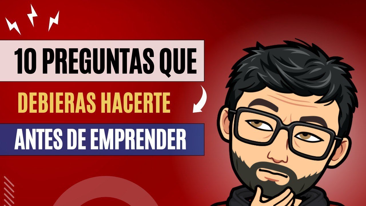 10 Preguntas que debieras hacerte ANTES de emprender - YouTube
