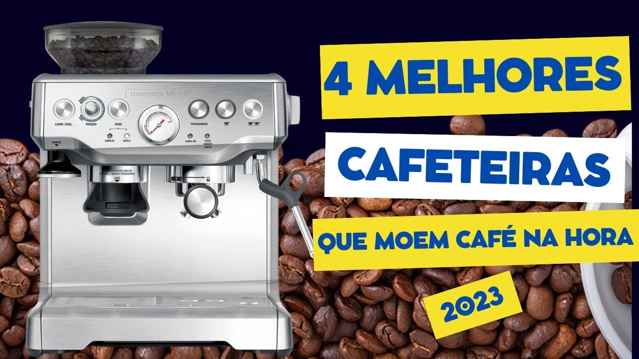 4 Melhores Cafeteiras que moem café na Hora! As Mais Bem Avaliadas ️ ...