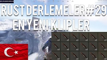 RUST EN İYİ ANLAR #29 - RUST KLİPLER