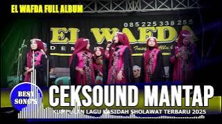 CEKSOND QASIDAH SHOLAWAT 2025 - QASIDAH EL WAFDA DEMAK CENTRAL JAVA