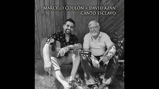 Canto Esclavo/Marcelo Coulón + David Azán/Album Tributo A Patricio Manns (2023)