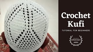 How To Crochet Kufi - Easy Tutorial For Beginners || Peci Rajut