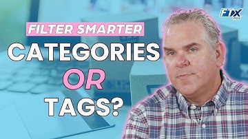 Mastering Filters: Categories vs. Tags Explained