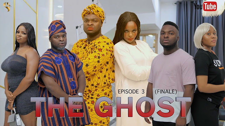 AFRICAN HOME: THE GHOST (EPISODE 3) | FINALE