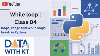 Class 04: While loops in Python | Python for Data Science and Analytics