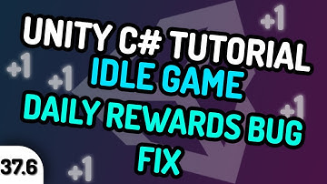 DAILY REWARDS BUG FIX 2 - Unity C# Idle Game Tutorial Series (Ep.37.6) [2020]
