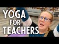 Yoga For Teachers - Time to Express Yourself!