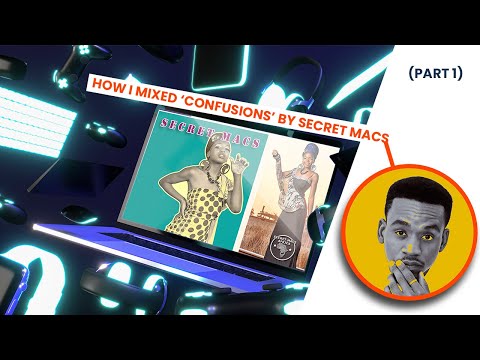 How I Mixed Confusions song by Secret Macs tutorial (Part 1 - effect chain review)