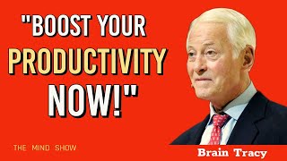 "Brian Tracy's Ultimate Guide to Boosting Productivity