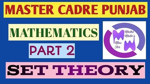 Set theory part 2 | master Cadre Maths| 11th and 12th class topic| tgt | pgt|