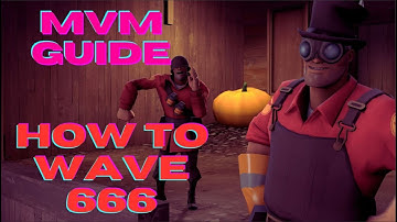 HOW TO WAVE 666 - Quick MVM Guide for Newer Players
