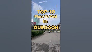 Top 10 places to visit in  Gurgaon ## Gurgaon visiting places......