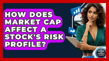 How Does Market Cap Affect A Stock