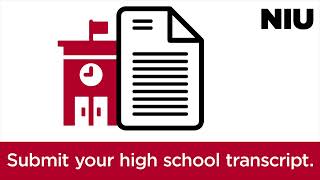 NIU Next Steps: Submit Your Final High School Transcript