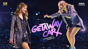 [Re-edited 4K] Getaway Car - Taylor Swift • Reputation Stadium Tour • EAS Channel