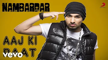 Nambardar - Aaj Ki Raat Video | Da Future