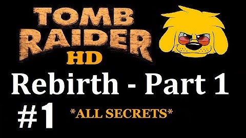 TRLE: Rebirth - Part 1 - (Level 1) Ruins