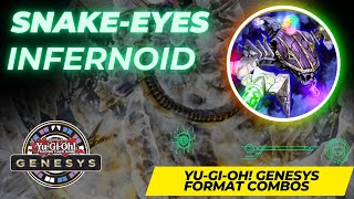 Yu-Gi-Oh Snake-Eyes Infernoid Genesys Combos 2026 Pl December 2025 - Infernoid Genesys Format