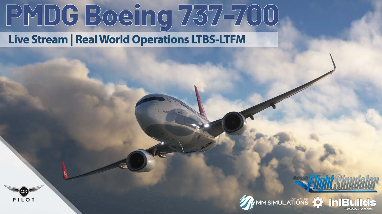 PMDG 737 | Microsoft Flight Simulator 2020 | LTBS LTFM - YouTube