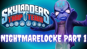 Skylanders Trap Team NIGHTMARELOCKE! Part 1
