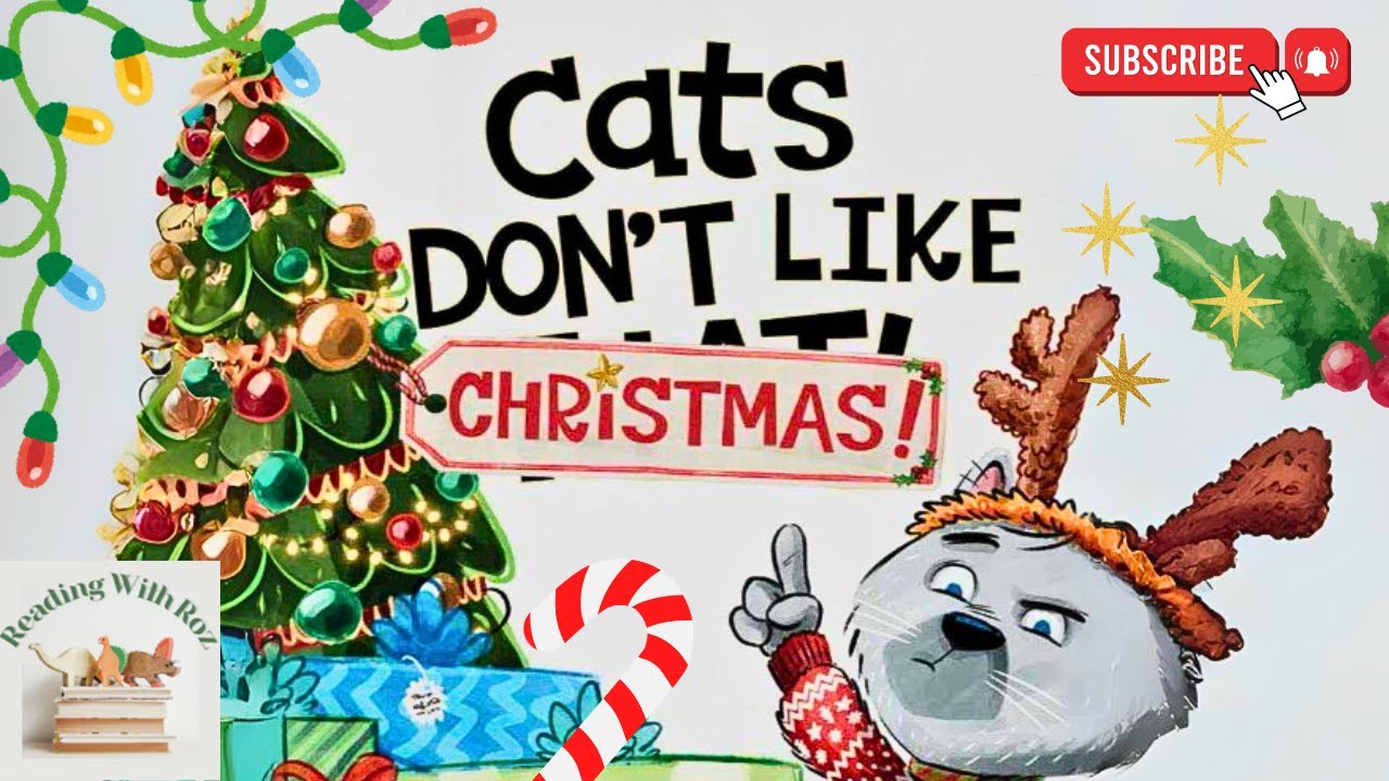 🎄😾 Cats Don't Like Christmas?! | Funny Holiday Read Aloud for Kids