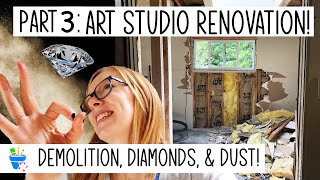 Backyard Art Studio Part 3 | Demolition, Diamonds, & Dust!