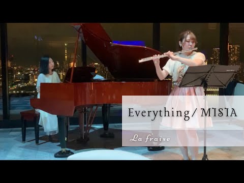 【フルート&ピアノ】Everything - MISIA | La fraise(らふれーず)