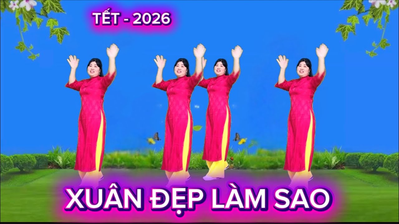  MỚI ĐÉT CỰC DỄ 💕 XUÂN ĐẸP LÀM SAO / BIÊN ĐẠO MỚI NHẤT 2026 