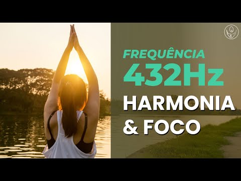 432Hz Harmonia Natural • 1h para Estudo, Trabalho e Clareza Mental