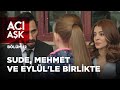 Sude, Mehmet ve Eylül'le Birlikte | Acı Aşk 12. Bölüm