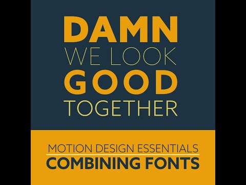 Motion Design Essentials 5: Combining Fonts