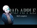 Bad apple | MAP | Complete!