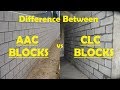 Difference Between AAC Blocks & CLC Blocks