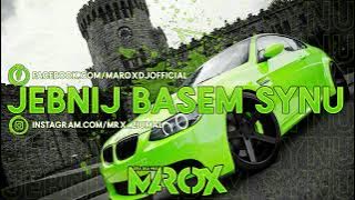 Jebnij Basem Synu V4😎🧨DJ MAROX✨🤪[Najlepsze Nutki Do Auta]🤩❤️