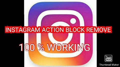INSTAGRAM ACTION BLOCK REMOVE 100% WORKING