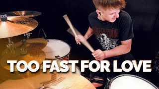 Mötley Crüe - Too Fast for Love / Drum Cover by Avery