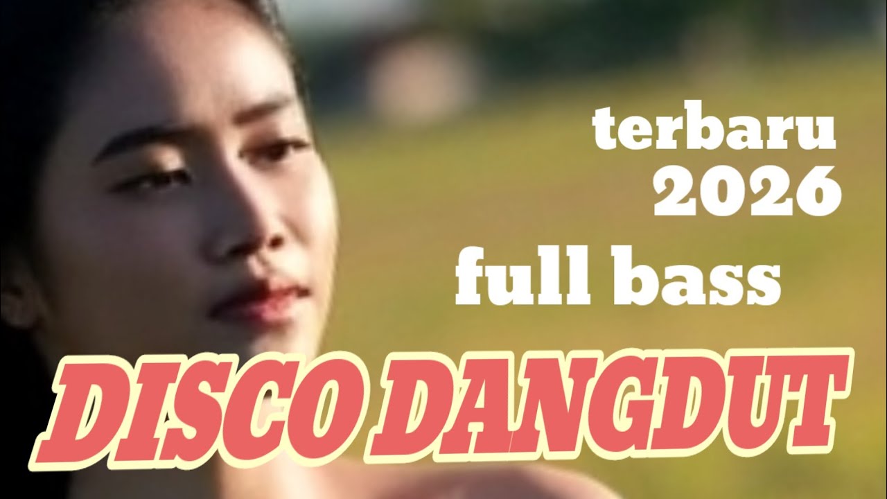 DISCO DANGDUT REMIX  TERBARU 2026🔥