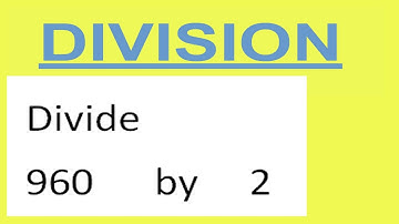 Divide     960      by     2