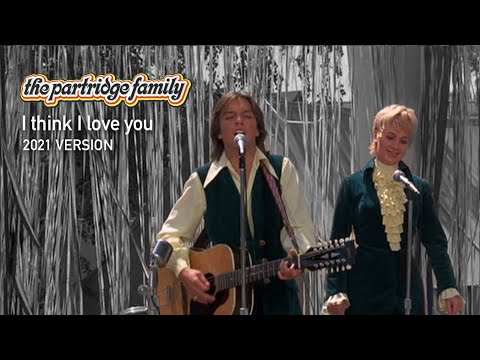 I Think I Love You By The Partridge Family