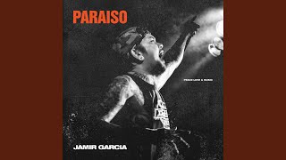 Video thumbnail of "Jamir Garcia - Paraiso"