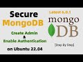 How to Create User and Enable Authentication to Secure MongoDB Version 6.0.1+ | Part 2