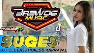 DJ FULL BASS HOREG KARNAVAL - BREWOG MUSIC