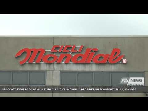 SPACCATA E FURTO DA 80MILA EURO ALLA 'CICLI MONDIAL', PROPRIETARI  SCONFORTATI | 24/10/2020 - YouTube