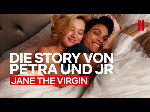 Wenn aus einer Affäre Liebe wird ... | Die Story von Petra & JR aus Jane the Virgin | Netflix