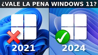 Windows 11 ¿Vale la Pena? Analisis ACTUALIZADO